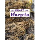 Die Kraft der Wurzeln