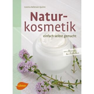 Naturkosmetik einfach selbst gemacht