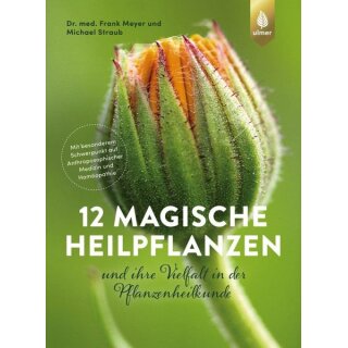 12 Magische Heilpflanzen
